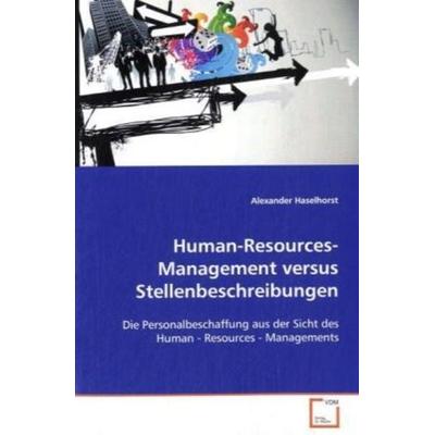 Haselhorst Alexander: Human-Resources-Management versus Stel, Taschenbuch von Alexander Haselhorst, VDM, 978-3-639-09741-2