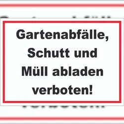 HB-Druck Gartenabfälle, Schutt und Müll abladen verboten Aufkleber A9 (37x52mm)