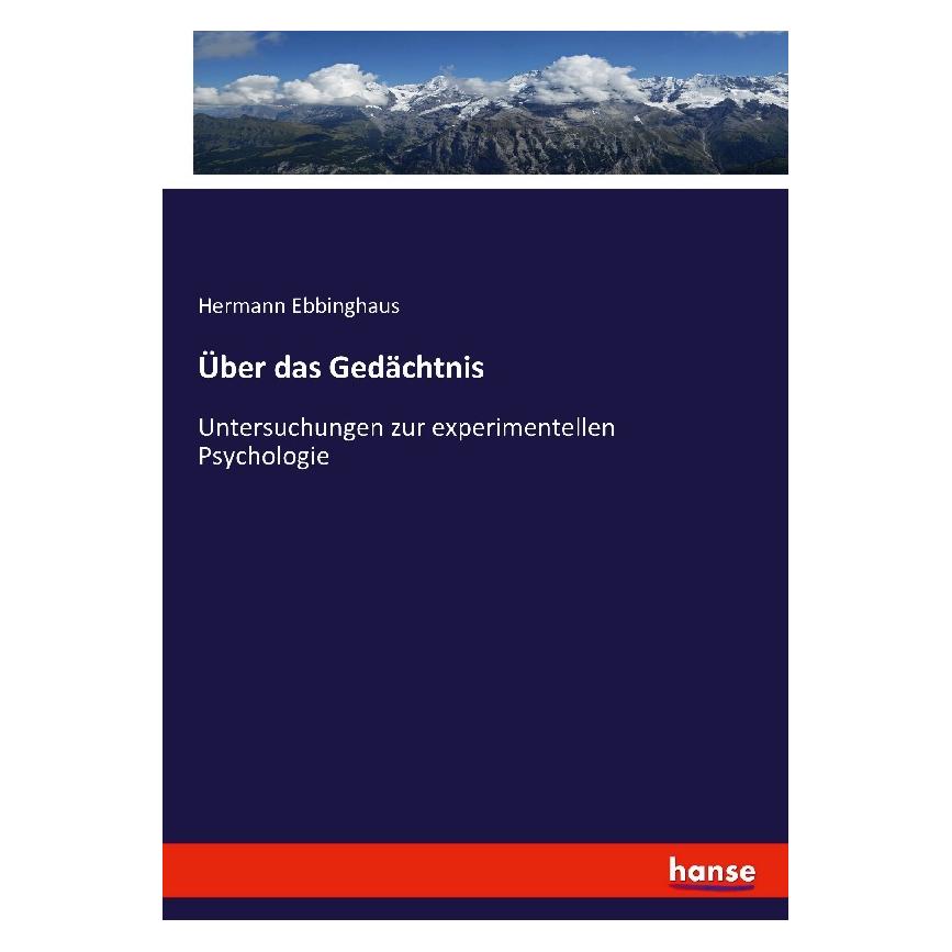 Hansebooks Ebbinghaus:Über das Gedächtnis (Deutsch, Softcover, Hermann Ebbinghaus) (53886795)