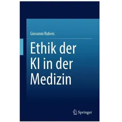 Ethik der KI in der Medizin, Fachbücher von Giovanni Rubeis