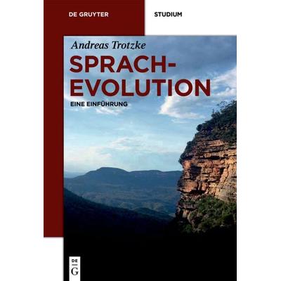Sprachevolution, Taschenbuch von Andreas Trotzke, De Gruyter Oldenbourg, 978-3-11-051561-9