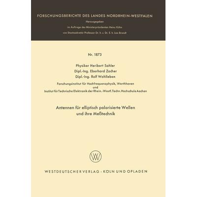 Antennen für elliptisch polarisierte Wellen und ihre Meßtechnik, Taschenbuch von Heribert Sahler, VS Verlag für Sozialwissenschaften,
