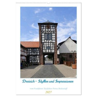 Dreieich Idyllen und Impressionen (Wandkalender 2027 DIN A2 hoch), CALVENDO Monatskalender