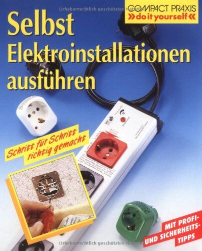 Ingeborg Schier - Selbst Elektroinstallationen ausführen - Preis vom 16.10.2026 11:41:07 h