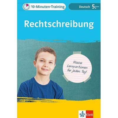 Klett 10-Minuten-Training Deutsch Rechtschreibung 5. Klasse, Geheftet von , Klett Lerntraining bei PONS Langenscheidt GmbH, 978-3-12-927676-1
