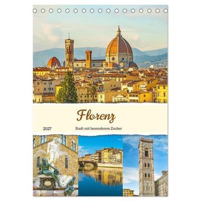 Florenz - Stadt mit besonderem Zauber (Tischkalender 2027 DIN A5 hoch), CALVENDO Monatskalender