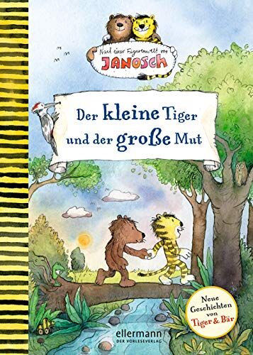 Florian Fickel - Der kleine Tiger und der große Mut: Nach einer Figurenwelt von Janosch - Preis vom 10.10.2026 11:48:34 h