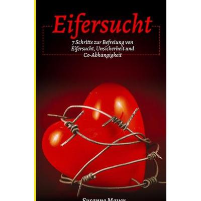 Eifersucht, Taschenbuch von Susanne Mayer, Epubli, 978-3-7541-6330-6