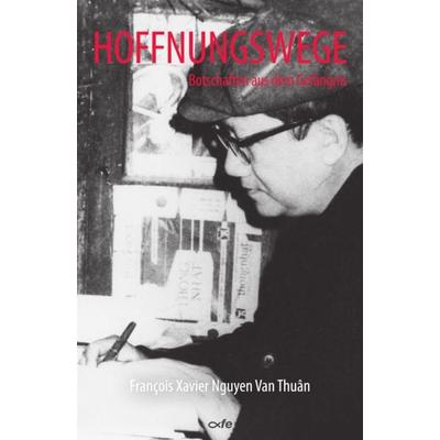 Hoffnungswege, Taschenbuch von François-Xavier Nguyen Van Thuân, Fe-medienvlg, 978-3-86357-458-1