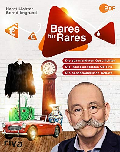 Horst Lichter - Bares für Rares: Die spannendsten Geschichten, die interessantesten Objekte, die sensationellsten Gebote - Preis vom 13.10.2026 19:28:25 h