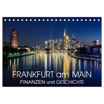 Frankfurt am Main - Finanzen und Geschichte (Tischkalender 2026 DIN A5 quer), CALVENDO Monatskalender