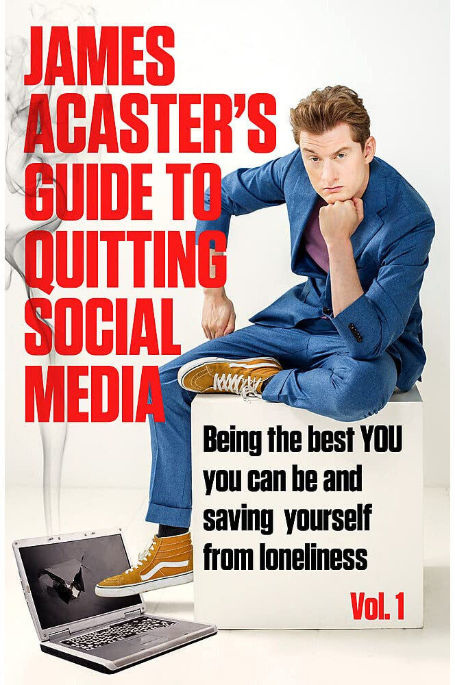 Headline James Acaster's Guide to Quitting Social Media