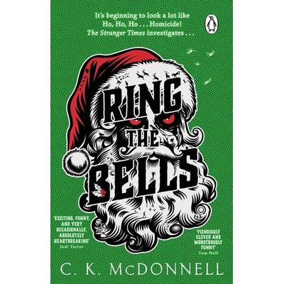 Ring the Bells, Taschenbuch von C. K. McDonnell, Transworld Publ. Ltd UK, 978-1-80499-337-8