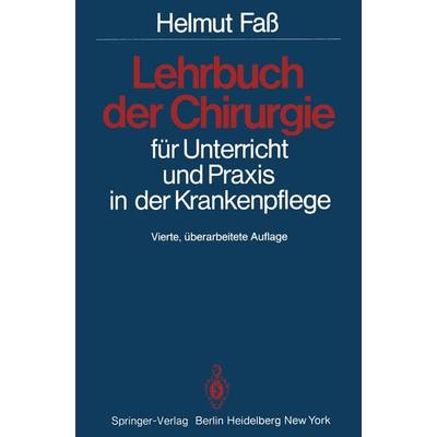 Lehrbuch der Chirurgie, Taschenbuch von H. Fass, Springer Berlin, 978-3-642-68230-8