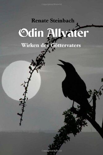 Renate Steinbach - Odin Allvater: Wirken des Göttervaters - Preis vom 13.10.2026 11:25:28 h