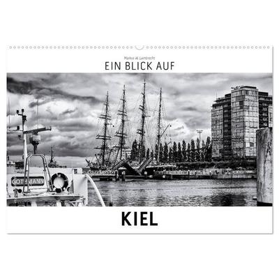 Ein Blick auf Kiel (Wandkalender 2026 DIN A2 quer), CALVENDO Monatskalender