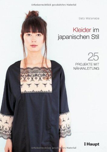 Sato Watanabe - Kleider im japanischen Stil: 25 Projekte mit Nähanleitung - Preis vom 10.10.2026 11:48:34 h