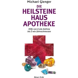 Die Heilsteine Hausapotheke, Ratgeber von Michael Gienger
