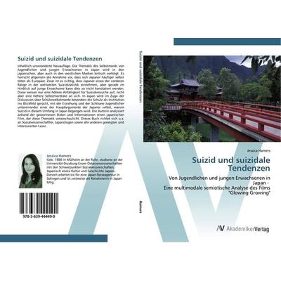 Suizid und suizidale Tendenzen, Taschenbuch von Jessica Hamers, AV Akademikerverlag, 978-3-639-44449-0