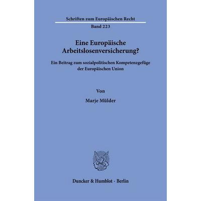 Eine Europäische Arbeitslosenversicherung?, Gebundene Ausgabe von Marje Mülder, Duncker & Humblot, 978-3-428-19688-3