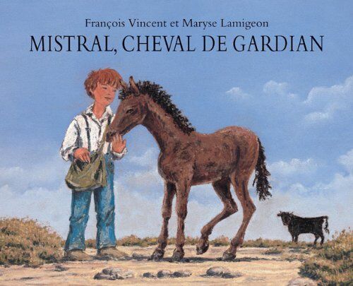 François Vincent - Mistral, cheval de gardian - Preis vom 30.09.2026 09:01:18 h