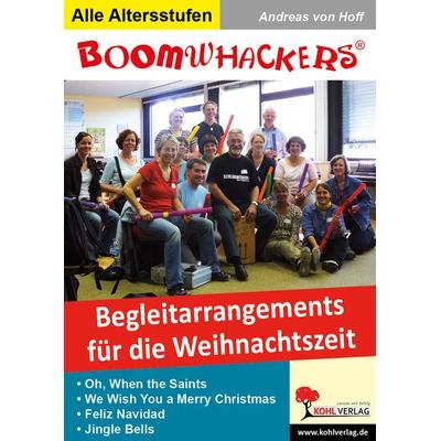 Boomwhackers - Begleitarrangements für die Weihnachtszeit, Taschenbuch von Andreas Hoff, KOHL VERLAG Der Verlag mit dem Baum, 978-3-86632-856-3