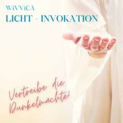 Licht-Invokation - Wivvica, Audio, 4015749703248