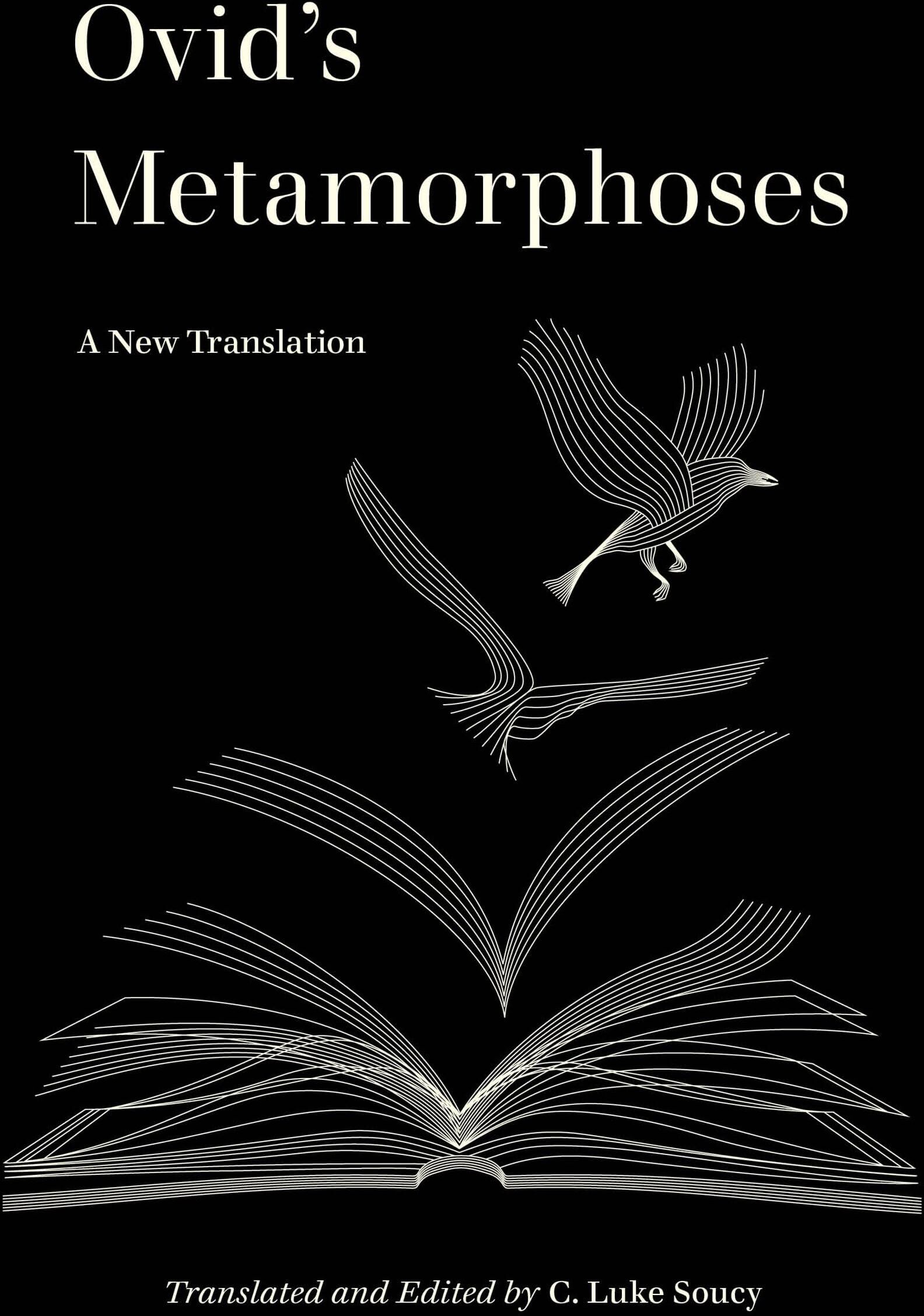 Soucy, C. Luke - Ovid’s Metamorphoses: A New Translation (World Literature in Translation) - Preis vom 09.10.2026 07:28:09 h