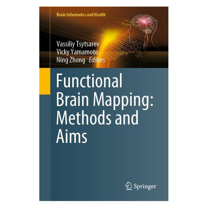Springer Functional Brain Mapping: Methods and Aims (Englisch, Hardcover, Ning Zhong, Vassiliy Tsytsarev, Vicky Yamamoto) (71875792)