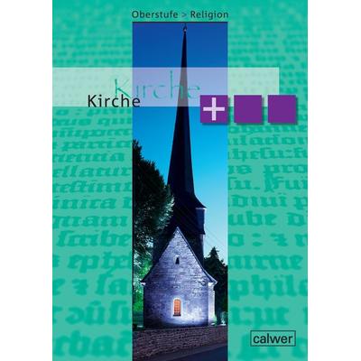 Oberstufe Religion - Kirche plus, Taschenbuch von Beate Grossklaus,Matthias Imkampe, Calwer, 978-3-7668-4517-7