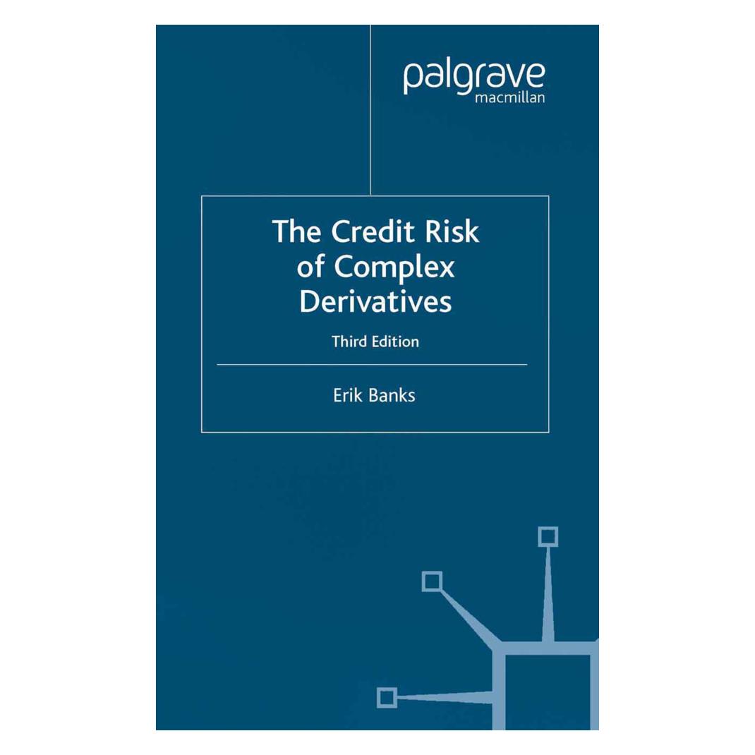 Springer The Credit Risk of Complex Derivatives (Englisch, Softcover, E. Banks, Erik Banks) (55818776)