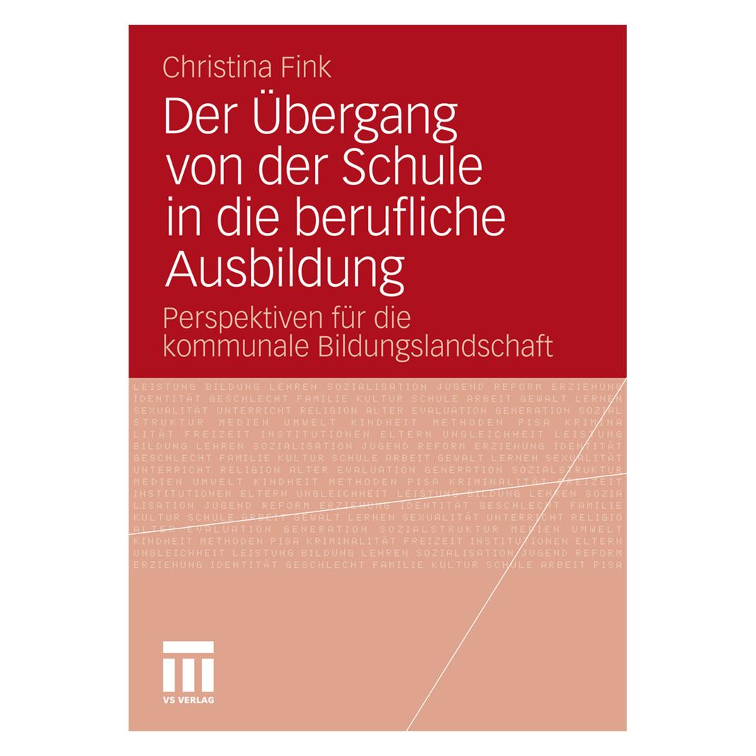VS Der Übergang von der Schule in die berufliche Ausbildung (Deutsch, Softcover, Christina Fink) (55391103)