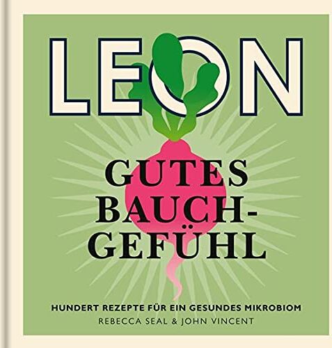 Rebecca Seal - LEON. Gutes Bauchgefühl: 100 Rezepte für ein gesundes Mikrobiom - Preis vom 30.09.2026 09:01:18 h
