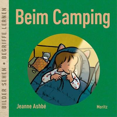 Beim Camping, Gebundene Ausgabe von Jeanne Ashbé, Moritz, 978-3-89565-479-4