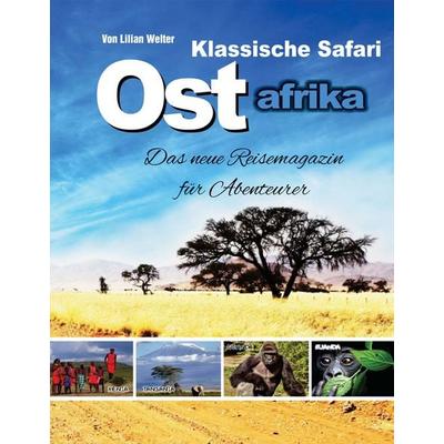Klassische Safari in Ostafrika, Gebundene Ausgabe von Lilian Welter, BoD – Books on Demand, 978-3-7431-8146-5