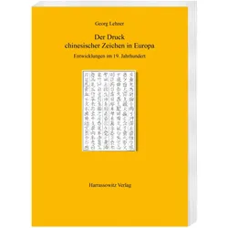 Der Druck chinesischer Zeichen in Europa, Fachbücher von Georg Lehner