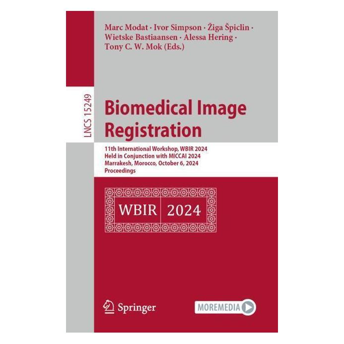 Springer Biomedical Image Registration (Englisch, Softcover, Alessa Hering, Ivor Simpson, Marc Modat, Tony C. W. Mok, Wietske Bastiaansen, Ziga Spiclin) (57101982)