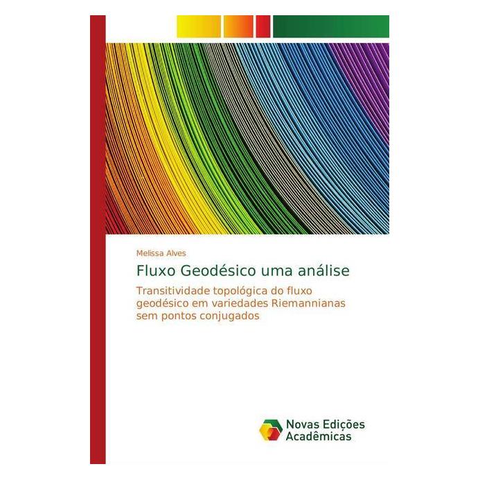 Various Publishers Fluxo Geodésico uma análise (Portugiesisch, Softcover, Melissa Alves) (41812662)