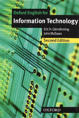 Glenndinning, Eric H. - Oxford English for Information Technology - New Edition. Student's Book (Science-Technical) - Preis vom 09.10.2026 07:28:09 h