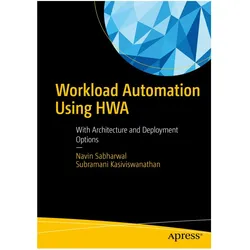 Workload Automation Using HWA, Fachbücher von Navin Sabharwal, Subramani Kasiviswanathan