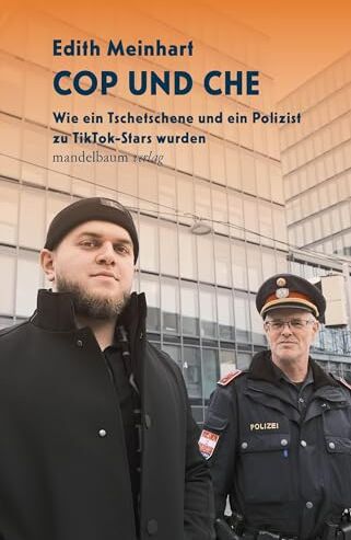 Edith Meinhart - Cop und Che: Wie ein Tschetschene und ein Polizist zu Tiktok-Stars wurden - Preis vom 02.10.2026 23:42:20 h