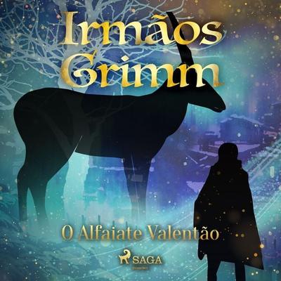 O Alfaiate Valentão - The Brothers Grimm, Audio, 9788726778663