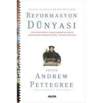 Reformasyon Dünyasi Ciltli, Taschenbuch von Andrew Pettegree, Alfa Basim Yayim Dagitim