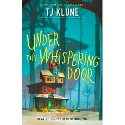 Under the Whispering Door, Gebundene Ausgabe von TJ Klune, HarperCollins, 978-1-250-21734-9