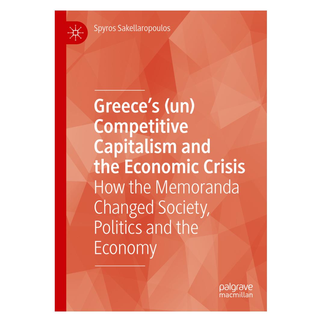 Springer Greece's (un) Competitive Capitalism and the Economic Crisis (Englisch, Softcover, Spyros Sakellaropoulos) (56149145)