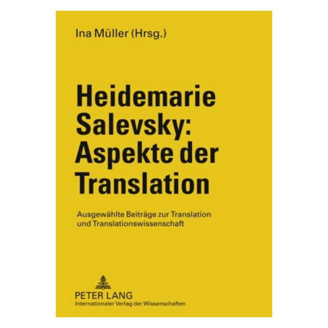 Peter Lang Heidemarie Salevsky: Aspekte der Translation (Deutsch, Softcover, Ina Müller) (56030851)