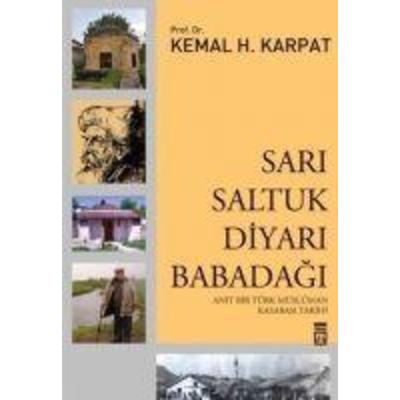 Sari Saltuk Diyari Babadagi, Taschenbuch von Kemal Karpat, Timas Yayinlari