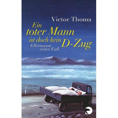 Ein toter Mann ist doch kein D-Zug, Taschenbuch von Victor Thoma, Berlin Verlag Taschenbuch