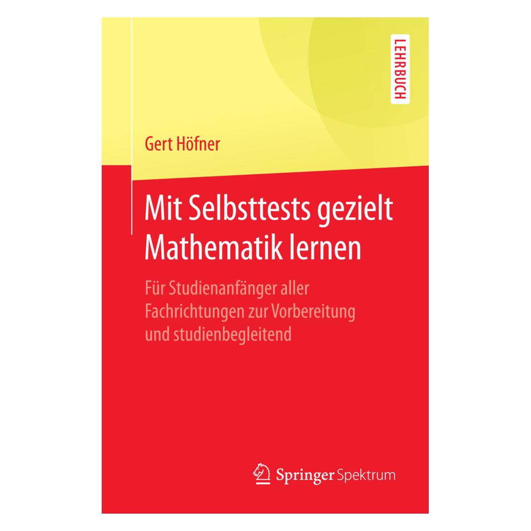 Spektrum Mit Selbsttests gezielt Mathematik lernen (Deutsch, Softcover, Gert Höfner) (7756899)