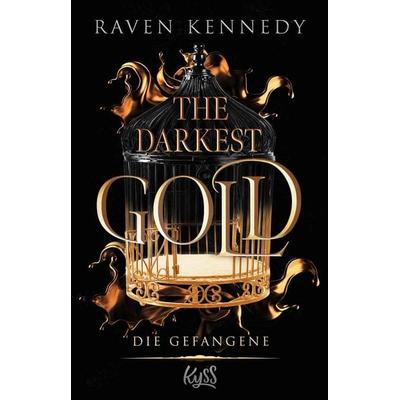 The Darkest Gold – Die Gefangene, Taschenbuch von Raven Kennedy, Rowohlt Taschenbuch, 978-3-499-01150-4